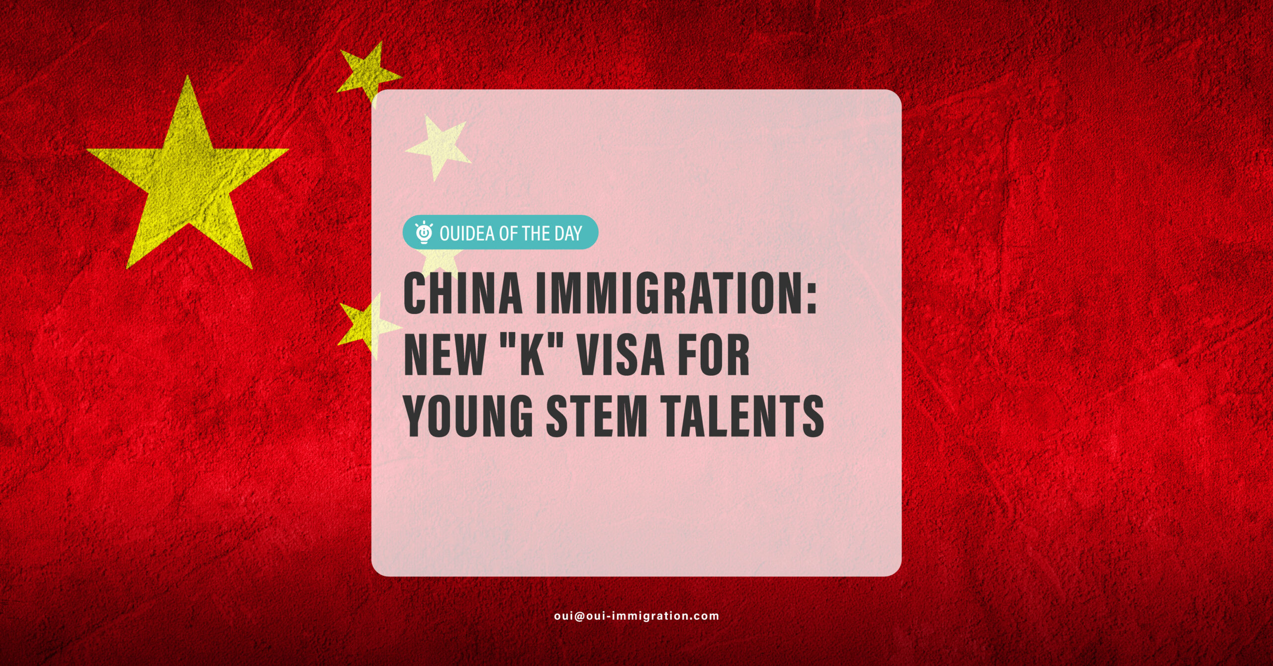 OUIDEA: China Immigration – New “K” Visa for Young STEM Talents