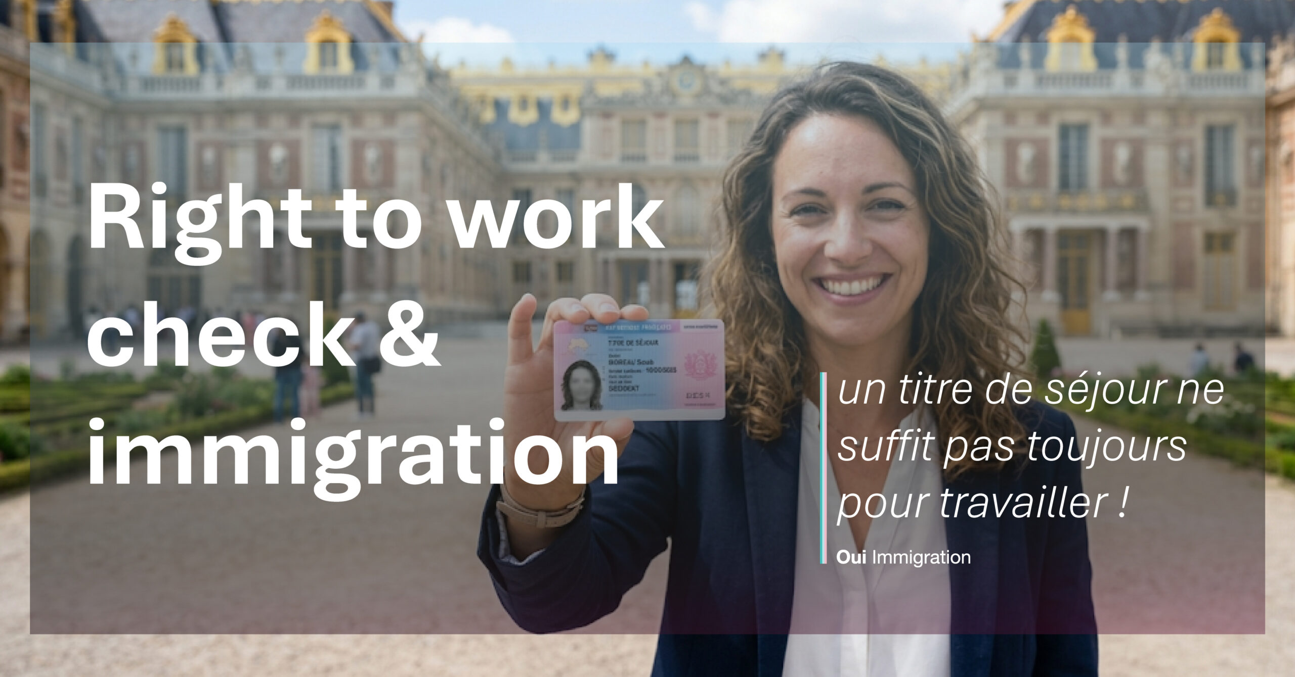 Right to work check & immigration : un titre de séjour ne suffit pas toujours pour travailler !